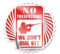 Adesivi divertenti per auto, con scritta "No Trespassing We Don'T Dial 911", 10 pezzi, con scritta sarcastica (12 x 18 cm)