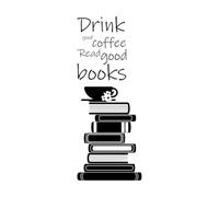 Adesivi murali Bevi un buon caffè, leggi buoni libri, citazione scritta piatta con pila di libri e citazione motivazionale sul caffè 30x76.1cm Diverse opzioni di dimensioni Nero