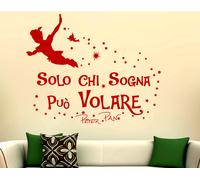 ADESIVI MURALI FRASI ADESIVO SOLO CHI SOGNA PUÒ VOLARE PETER PAN WALL STICKERS