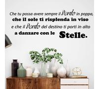 ADESIVI MURALI FRASI CHE TU POSSA AVERE SEMPRE IL VENTO IN POPPA WALL STICKER