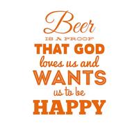 Adesivi murali in carta da parati Citazioni Parole Ispiratrici La Birra è la Prova Che Dio Ci Ama 34x48.3cm Vetrine Arancia
