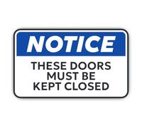 Adesivo: 200 mm, 1 pezzo - NOTICE THESE DOORS MUST BE KEPT CLOSED XXL Targa per porta