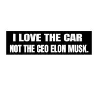 Adesivo con scritta "I Love The CAR NOT The CEO" (lingua italiana non garantita) - Adesivo anti Elon was Crazy Stickers Funny Remret Musk Decal Cling (quadrato 27,4 x 7,6 cm)