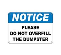 Adesivo con scritta in lingua inglese "Notice Please Do Not Overfill The Dumpster Security Sign Label Sticker" si attacca a qualsiasi superficie, 25,4 x 17,