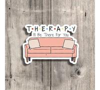 Adesivo in vinile da 3 pollici "Therapy Be There For You Couch" - Perfetto per computer portatile, borracce, diari e spazi dedicati alla salute mentale | Ottimo per sostenitori della terapia, appassio