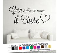 Adesivo Murale Frase CASA è Dove si trova il CUORE