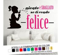 Adesivo Murale Frase NIENTE E' SBAGLIATO SE TI RENDE FELICE Wall Sticker Tattoo
