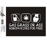 Adesivo per Auto -Gas Grass Or Ass Nobody Rides for Free - 210x100 mm Bianco