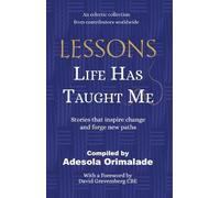 Adesola Orimalade Lessons Life Has Taught Me (Tascabile)