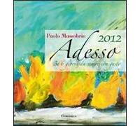 Adesso 2012. 366 giorni da vivere con gusto