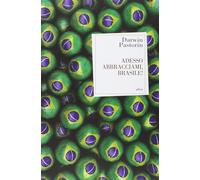 Adesso abbracciami, Brasile - [Elliot]