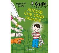 Adesso che sono grande
