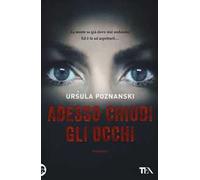 Adesso chiudi gli occhi