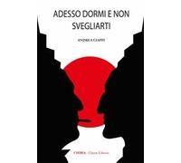 Adesso dormi e non svegliarti