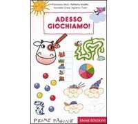 Adesso giochiamo! Ediz. illustrata