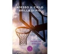 Adesso il cielo brilla di più