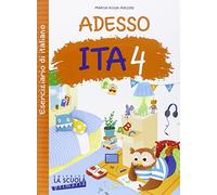 Adesso ITA. Con ciliegine. Per la Scuola elementare (Vol. 4)