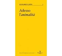 Adesso l'animalità