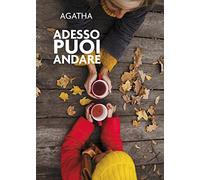 Adesso puoi andare