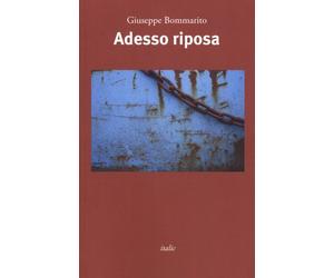 Adesso riposa [Paperback] [May 06, 2019] Bommarito, Giuseppe