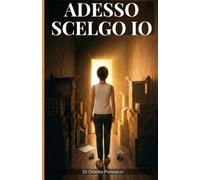 ADESSO SCELGO IO