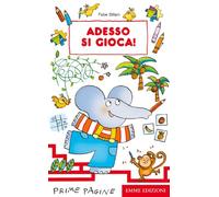 Adesso si gioca! Ediz. illustrata