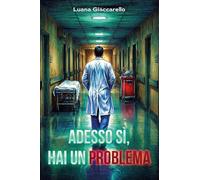 Adesso sì, hai un problema