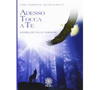 Libri Carla Samarani / Mauro Luisetti - Adesso Tocca A Te. Storia Di Una Guarigi