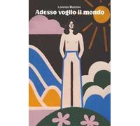 Adesso voglio il mondo