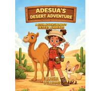 Adesua's Desert Adventure: A STEM Adventure About Desert Animals