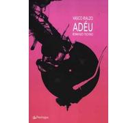 Adéu. Romanzo techno