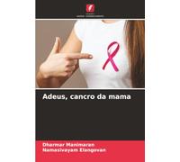 Adeus, cancro da mama