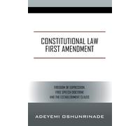Adeyemi Oshunrinade Constitutional Law First Amendment (Tascabile)