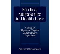 Adeyemi Oshunrinade Medical Malpractice in Health Law (Tascabile)