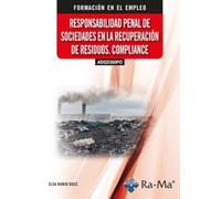 (ADGD368PO) Responsabilidad penal de sociedades en la recuperación de residuos. Compliance