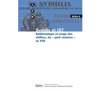 Adh 2024-2: Syphilis et IST. Épidémiologie et usage des chiffres, du « péril vénérien » au VIH