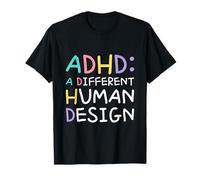 ADHD A Different Human Design Awareness Dichiarazione Citazione Maglietta