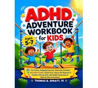 ADHD Adventure Workbook for Kids: Fun Games, Engaging Exercises, Interactive Activities, & Creative Puzzles to Build Focus, Improve Self-Regulation & ... Illustrations & Step-by-Step Instructions