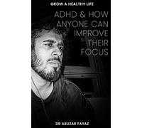 ADHD and How Anyone Can Improve Their Focus