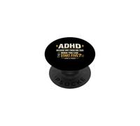 ADHD Because Why Finish One Task When You Can Start Five PopSockets PopGrip Adesivo