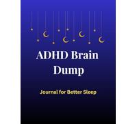 ADHD Brain Dump Journal: Get The Chaos Out of Your Mind