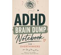 ADHD Brain Dump Notebook for Overthinkers