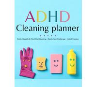 Adhd Cleaning Planner: Daily, Weekly & Monthly Cleaning Checklists with Declutter, Habit Tracker & Home Organization Tools
