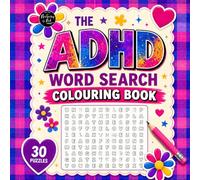 ADHD Colouring Word Search Book: 30 Relatable Puzzles Inspired by Everyday adhd minds