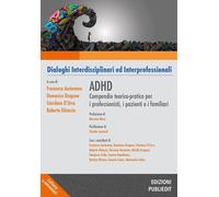 ADHD. Compendio teorico-pratico per i professionisti, i pazienti