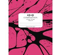 ADHD Composition Book: Multi Subject Notebook with 7 Kinds of Paper