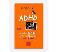 ADHD cosa fare (e non). Guida rapida per insegnanti. Scuola primaria [Hardcover]
