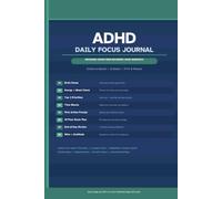 ADHD Daily Focus Journal: Undated Evidence-Based Planner for everyone - Focus, Routine, & Executive