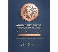 ADHD DAILY FOCUS & PRODUCTIVITY PLANNER: A Flexible Undated Daily System for Focus, Organization, and Mental Clarity