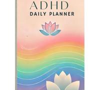 ADHD Daily Planner: A Neurodivergent-Friendly Organizer for Focus and Productivity: Designed to support ADHD minds with structure, flexibility, and stress-free planning.